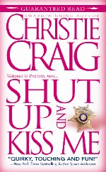 shut up and kiss me